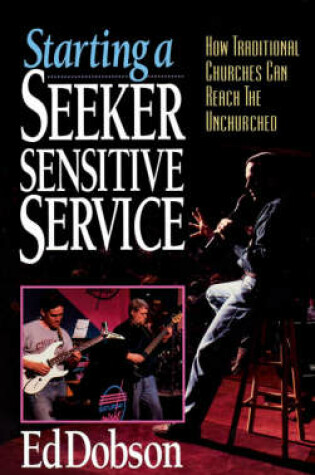 Cover of Starting a Seeker Sensitive Service