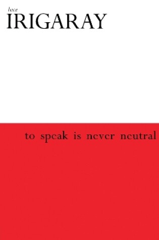 Cover of To Speak is Never Neutral