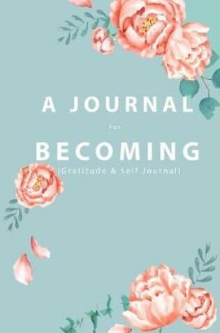 Cover of A JOURNAL For BECOMING
