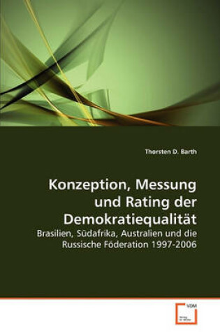 Cover of Konzeption, Messung und Rating der Demokratiequalitat