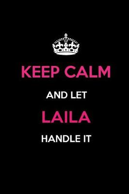 Book cover for Keep Calm and Let Laila Handle It