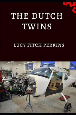 Book cover for THE DUTCH TWINS (Annotated)