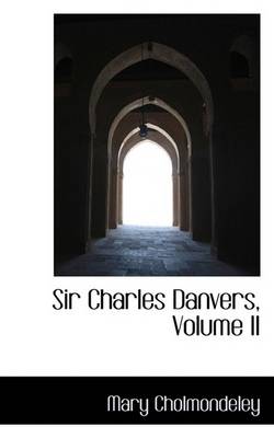 Book cover for Sir Charles Danvers, Volume II