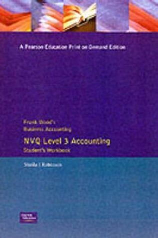 Cover of Frank Wood's Business Accounting NVQ Level 3 Accounting Student's Workbook