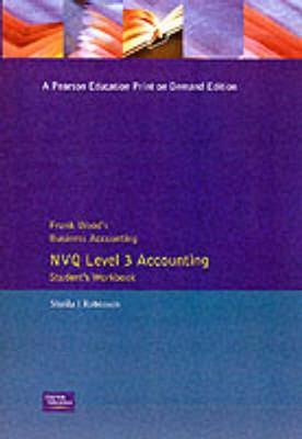 Book cover for Frank Wood's Business Accounting NVQ Level 3 Accounting Student's Workbook