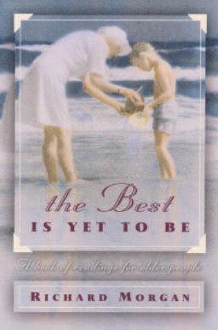 Cover of The Best is Yet to be