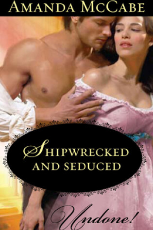 Cover of Shipwrecked and Seduced