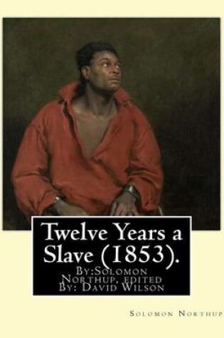 Cover of Twelve Years a Slave (1853). By