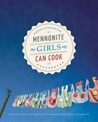 Book cover for Mennonite Girls Can Cook
