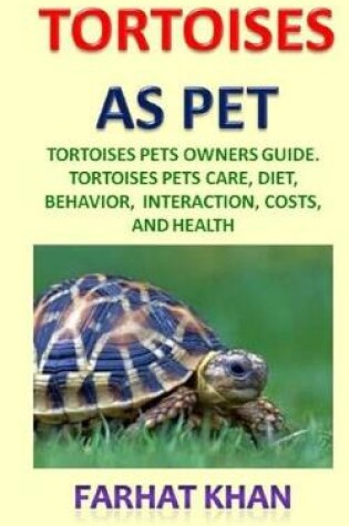Cover of Tortoises as Pets