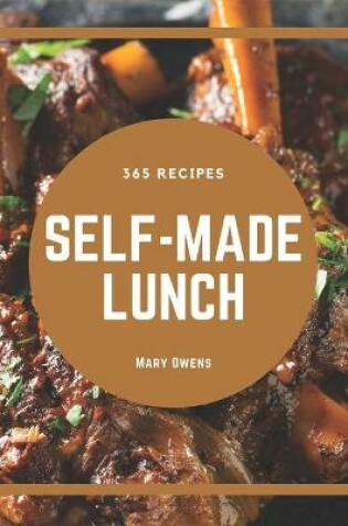 Cover of 365 Self-made Lunch Recipes