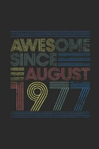 Cover of Awesome Since August 1977
