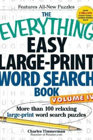 Cover of The Everything Easy Large-Print Word Search Book, Volume IV