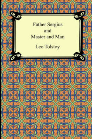 Cover of Father Sergius and Master and Man
