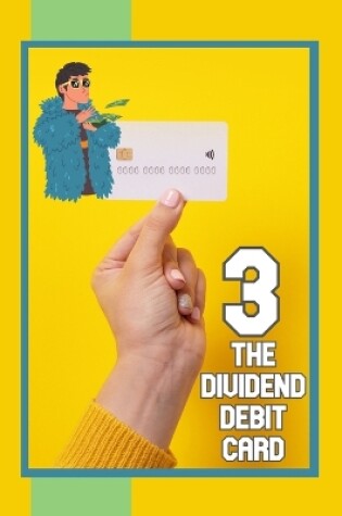 Cover of The Dividend Debit Card 3