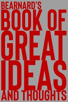 Cover of Bearnard's Book of Great Ideas and Thoughts