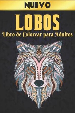Cover of Libro de Colorear para Adultos Lobos