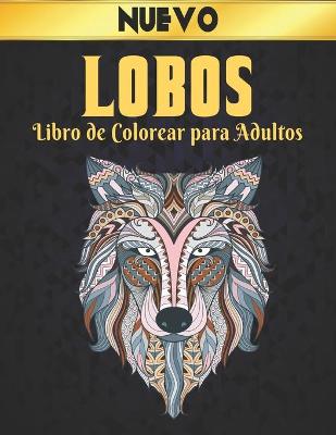 Book cover for Libro de Colorear para Adultos Lobos