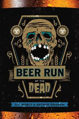Book cover for Beer Run of the Dead