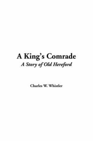 Cover of A King's Comrade