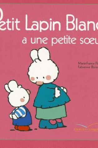 Cover of Petit Lapin Blanc a Une Petite Soeur - 8