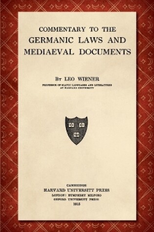 Cover of Commentary to the Germanic Laws and Medieval Documents