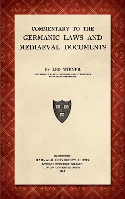 Book cover for Commentary to the Germanic Laws and Medieval Documents