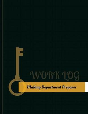 Book cover for Making Department Preparer Work Log