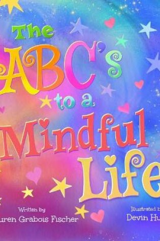 Cover of The Abc's to a Mindful Life