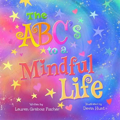 Book cover for The Abc's to a Mindful Life