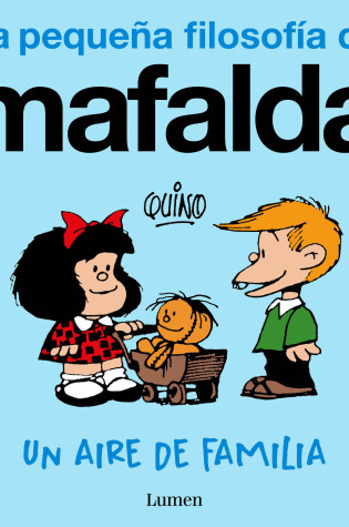 Cover of Un aire de familia (La pequeña filosofía de Mafalda) / A Family Resemblance