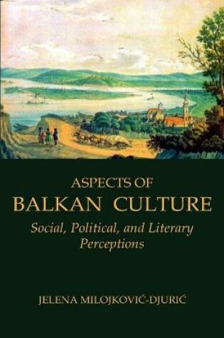 Cover of Aspects of Balkan Culture