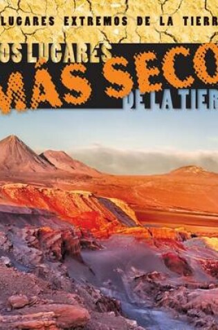 Cover of Los Lugares M�s Secos de la Tierra (Earth's Driest Places)