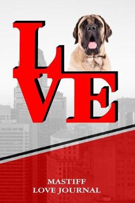 Book cover for Mastiff Love Journal
