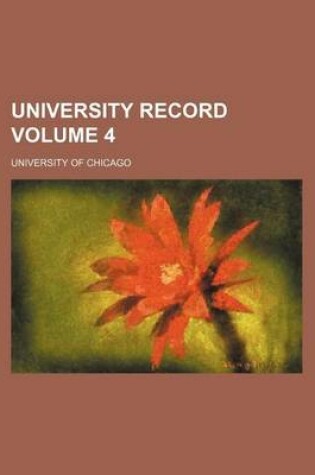Cover of University Record Volume 4
