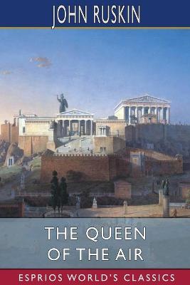Book cover for The Queen of the Air (Esprios Classics)