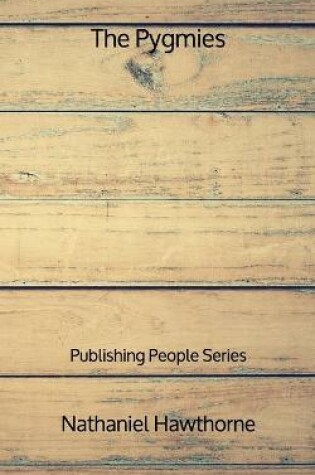 Cover of The Pygmies - Publishing People Series