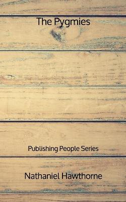 Book cover for The Pygmies - Publishing People Series