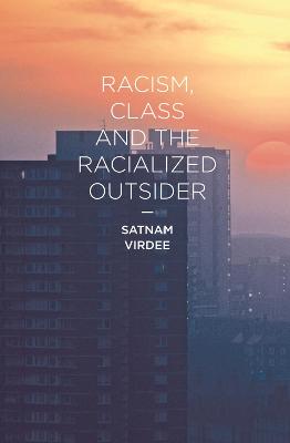 Book cover for Racism, Class and the Racialized Outsider