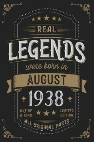 Cover of Real Legends were born in August 1938