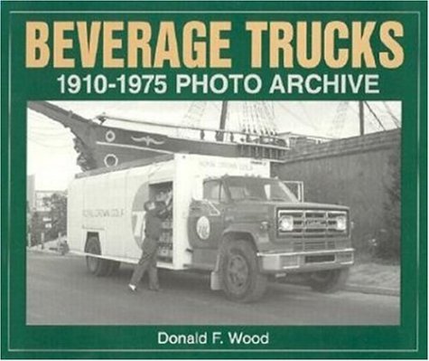 Book cover for Beverage Trucks 1910-1975