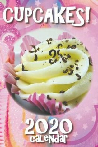 Cover of Cupcakes! 2020 Calendar