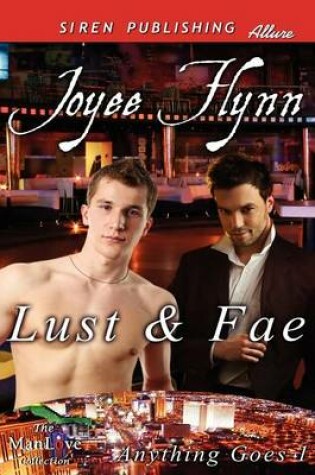 Cover of Lust & Fae [Anything Goes 1] (Siren Publishing Allure Manlove)