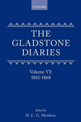 Book cover for The Gladstone Diaries: With Cabinet Minutes and Prime-Ministerial Correspondence