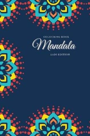 Cover of Colouring Book. Mandala. Aadi Edition