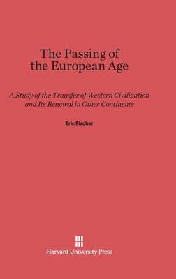 Book cover for The Passing of the European Age