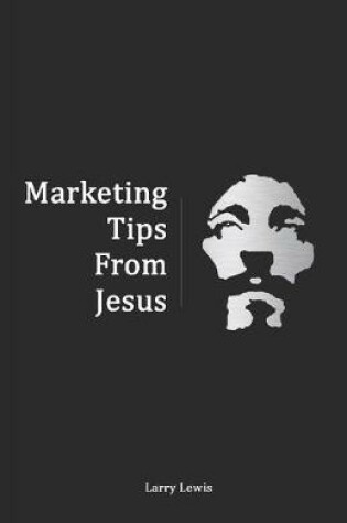 Cover of Marketing Tips From Jesus