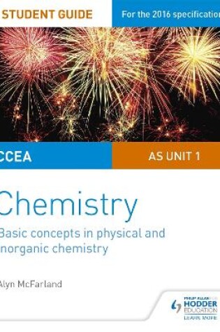 Cover of CCEA AS Unit 1 Chemistry Student Guide: Basic concepts in Physical and Inorganic Chemistry