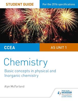 Book cover for CCEA AS Unit 1 Chemistry Student Guide: Basic concepts in Physical and Inorganic Chemistry