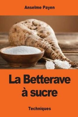 Cover of La Betterave   Sucre